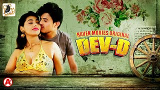 Dev D S01E01-02 – 2022 – Hindi Hot Web Series – RavenMovies