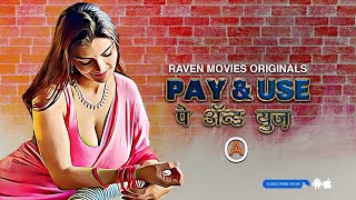 Pay And Use S01E01-02 – 2022 – Hindi Hot Web Series – RavenMovies