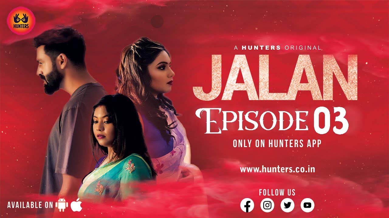 Jalan – S01E03 – 2023 – Hindi Hot Web Series – HuntersApp