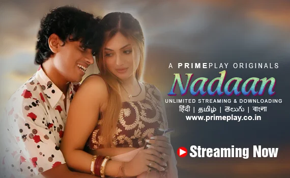 570px x 350px - Nadaan â€“ S01E04 â€“ 2023 â€“ Hindi Hot Web Series â€“ PrimePlay