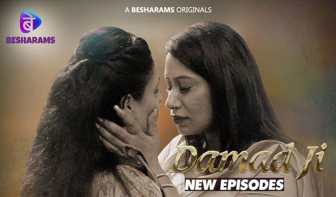 Damad Ji – S01E06 – 2023 – Hindi Hot Web Series – Besharams