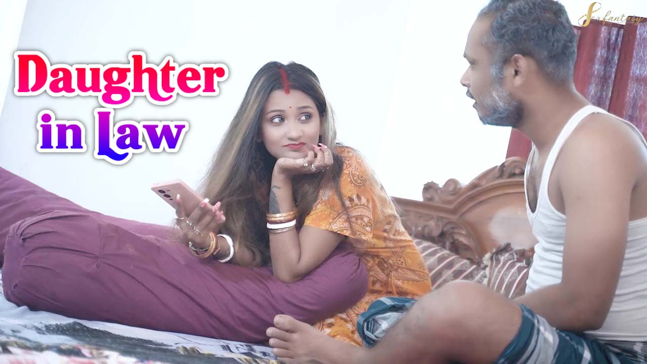 Daughter in Law – 2023 – UNCUT Hindi Short Film SexFantasy