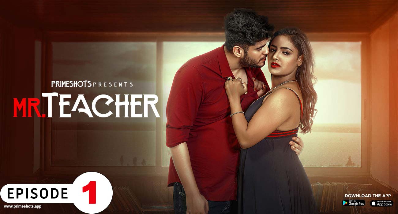 Mr Teacher – S01E02 – 2023 – Hindi Hot Web Series – PrimeShots Indian Hot  Web Series Watch Online