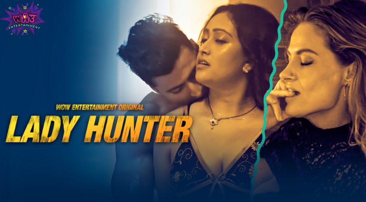 Lady Hunter S01e01 2023 Hindi Hot Web Series Wowentertainment Indian Hot Web Series 5311