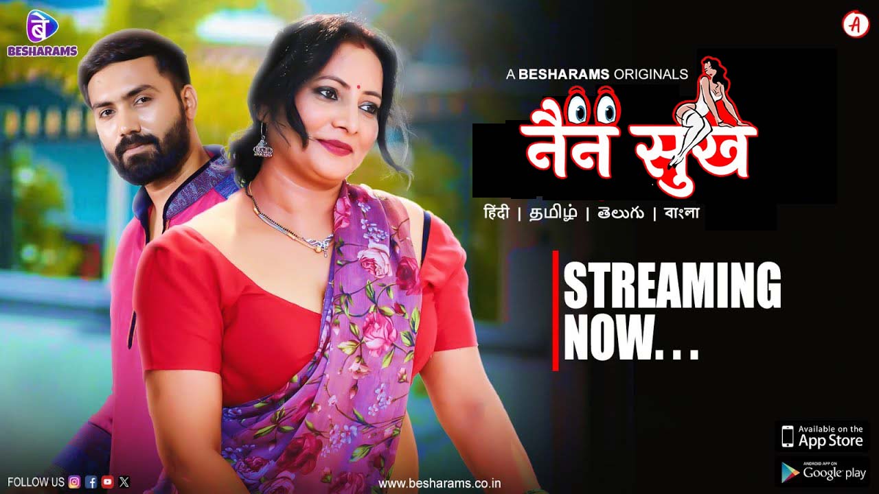 Nain Sukh – S01e01 – 2023 – Hindi Hot Web Series Besharams