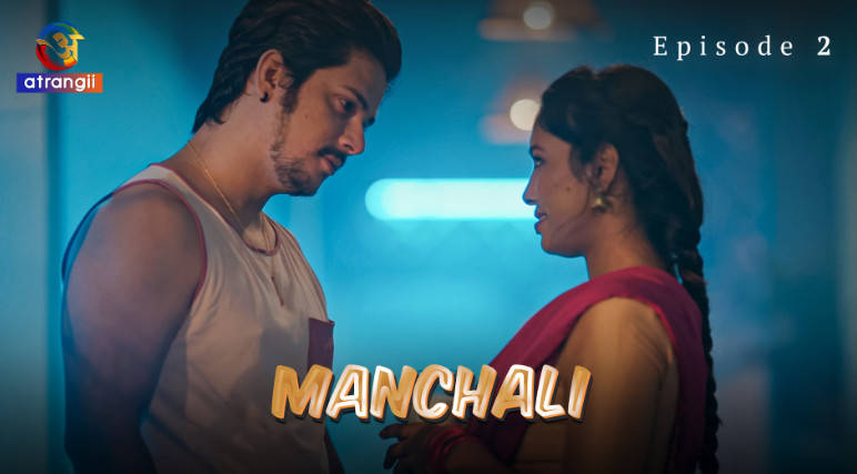 Manchali – S01E02 – 2023 – Hindi Hot Web Series – Atrangii