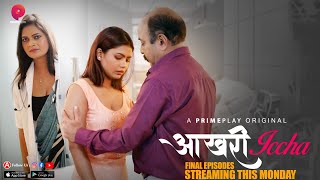 Aakhri Iccha – S01E09 – 2023 – Hindi Hot Web Series – PrimePlay