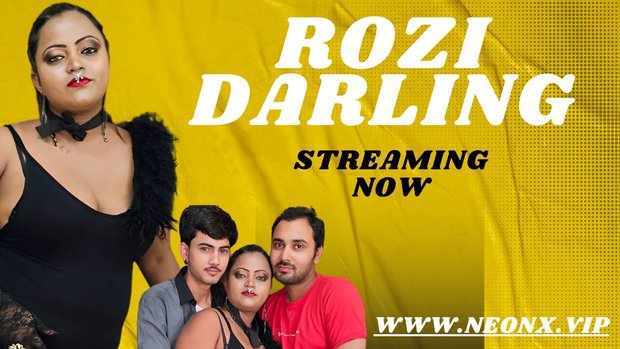 Rozi Darling – 2023 – Hindi Uncut Short Film – NeonX