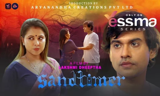 Sand Timer – S01E01 – 2023 – Malayalam Hot Web Series – Yessma
